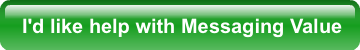 id-like-help-with-messaging-value