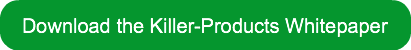Download the Killer-Products Whitepaper
