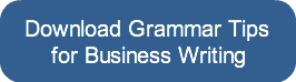 Download Grammar Tips     for Business W