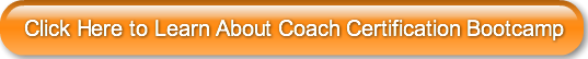 Click Here to Learn About Coach Certific