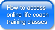 How to access online life coachtraining 