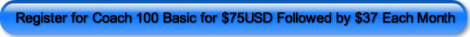 Register for Coach 100 Basic for $75USD 