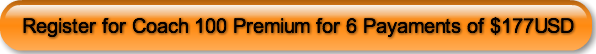 Register for Coach 100 Premium for 6 Pay