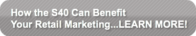 how-the-s40-can-benefit-your-retail-mark