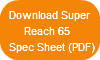 Download Super     Reach 65Spec Sheet (P