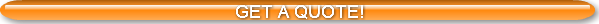 GET A QUOTE!