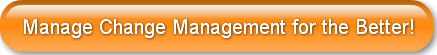 manage-change-management-for-the-better