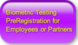 Biometric TestingPreRegistration for Emp
