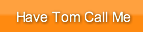 have-tom-call-me