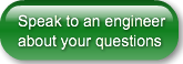 Speak to an engineerabout your questions