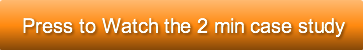 press-to-watch-the-2-min-case-study