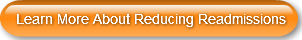 Learn More About Reducing Readmissions