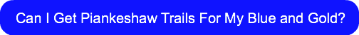 can-i-get-piankeshaw-trails-for-my-blue