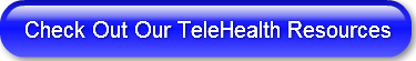 Check Out Our TeleHealth Resources
