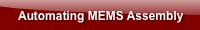Automating MEMS Assembly 
