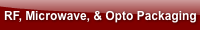 RF, Microwave, & Opto Packaging 