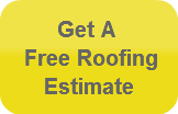      Get A Free Roofing   Estimate