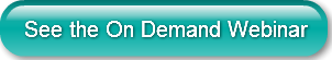 See the On Demand Webinar