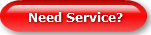Need Service?