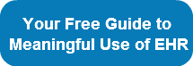    Your Free Guide toMeaningful Use of E