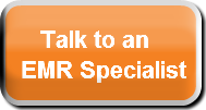    Talk to an EMR Specialist