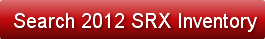 Search 2012 SRX Inventory