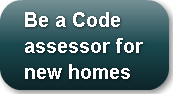 Be a Code assessor for new homes
