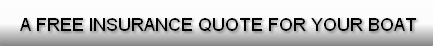A FREE INSURANCE QUOTE FOR YOUR BOAT