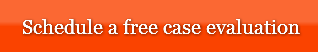 Schedule a free case evaluation