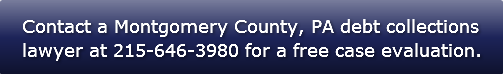 Contact a Montgomery County, PA debt col