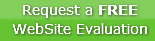   Request a FREEWebSite Evaluation