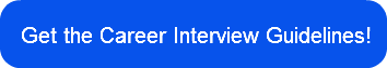 get-the-career-interview-guidelines