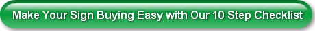 Make Your Sign Buying Easy with Our 10 S