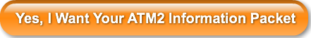 yes-i-want-your-atm2-information-packet