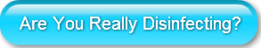 are-you-really-disinfecting