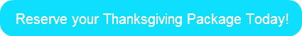 reserve-your-thanksgiving-package-today