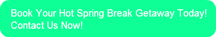 book-your-hot-spring-break-getaway-today