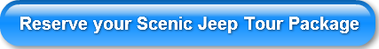 Reserve your Scenic Jeep Tour Package