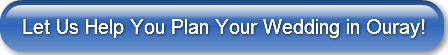 Let Us Help You Plan Your Wedding in Our