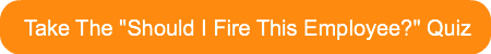 take-the-should-i-fire-this-employee