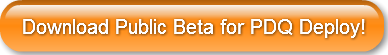 download-public-beta-for-pdq-deploy