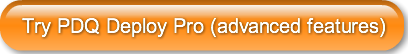 try-pdq-deploy-pro-advanced-features