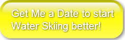 get-me-a-date-to-startwater-skiing-bette