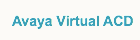 Avaya Virtual ACD