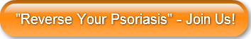 reverse-your-psoriasis-join-us