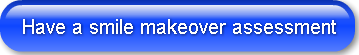 have-a-smile-makeover-assessment