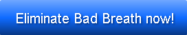 eliminate-bad-breath-now