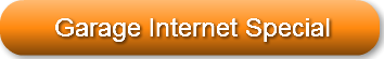 Garage Internet Special