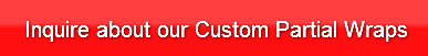 inquire-about-our-custom-partial-wraps