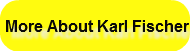 more-about-karl-fischer